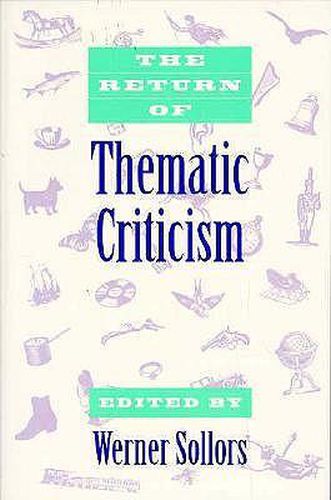 Cover image for The Return of Thematic Criticism