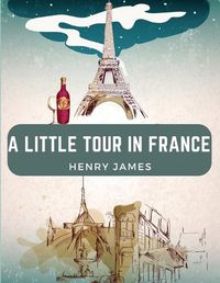 Cover image for A Little Tour in France