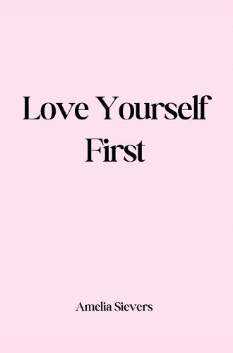 Cover image for Love Yourself First