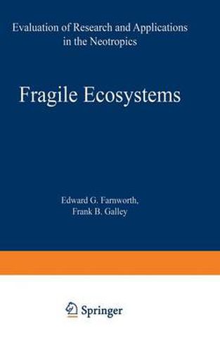 Cover image for Fragile Ecosystems: Evaluation of Research and Applications in the Neotropics