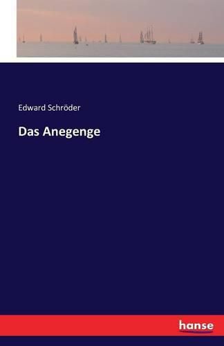 Das Anegenge