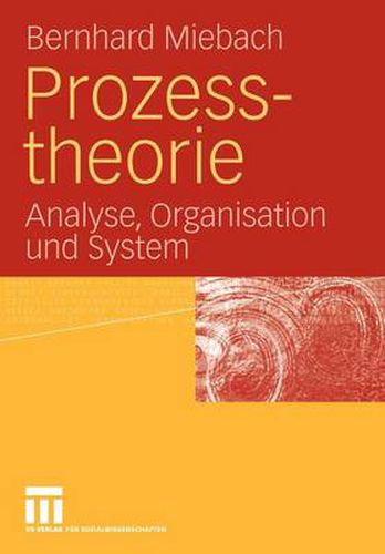 Cover image for Prozesstheorie: Analyse, Organisation Und System