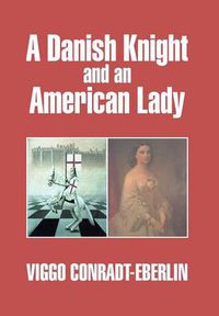 Cover image for A Danish Knight and an American Lady