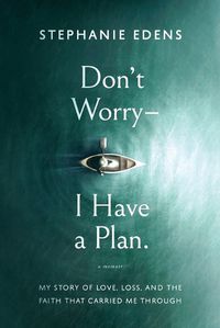 Cover image for Don't Worry-I Have a Plan