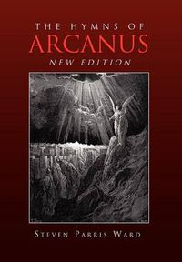 Cover image for The Hymns of Arcanus (New Edition): And Other Poems (New Edition)