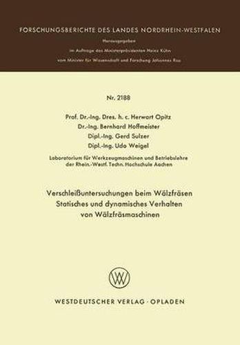 Cover image for Verschleissuntersuchungen Beim Walzfrasen Statisches Und Dynamisches Verhalten Von Walzfrasmaschinen