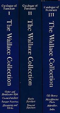 Cover image for Wallace Collection Catalogue of Furntiure (3 Volume Set)