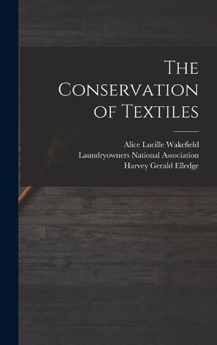 Cover image for The Conservation of Textiles