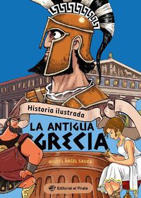 Cover image for Historia Ilustrada - La antigua Grecia