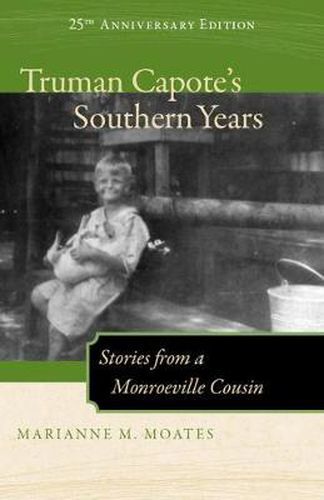 Cover image for Truman Capote's Southern Years: Stories from a Monroeville Cousin