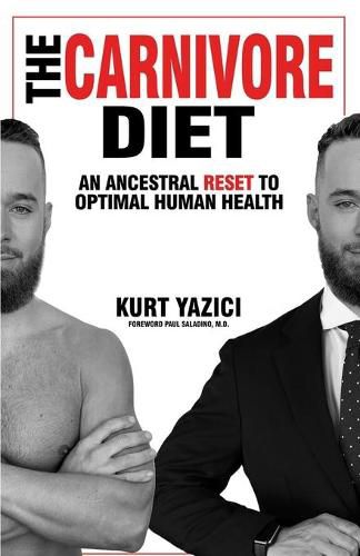 Cover image for The Carnivore Diet: An Ancestral Reset to Optimal Human Health