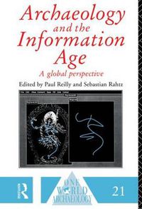 Cover image for Archaeology and the Information Age