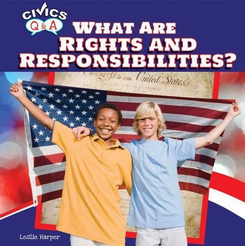 Cover image for What Are Rights and Responsibilities?