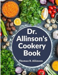 Cover image for Dr. Allinson's Cookery Book