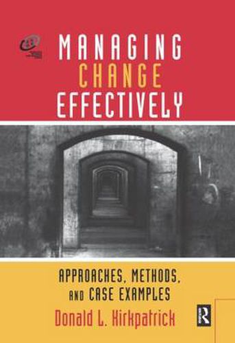 Cover image for Managing Change Effectively: Approaches, Methods, and Case Examples