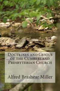 Cover image for Doctrines and Genius of the Cumberland Presbyterian Church