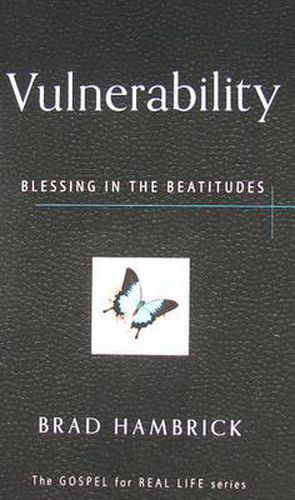 Cover image for Vulnerability: Blessing in the Beatitudes