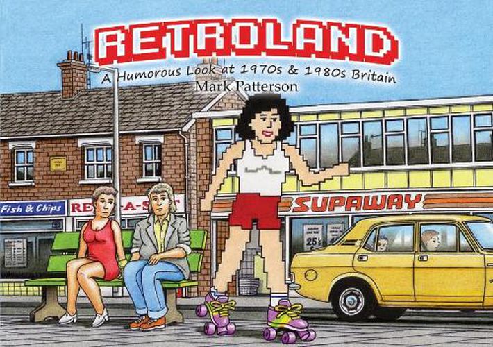 Cover image for A Retroland: Humorous Look at 1970s