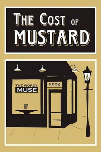 Cover image for The Cost of Mustard: Poems That Make You Laugh, Think, and Smile