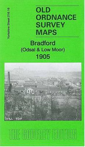 Cover image for Bradford (Odsal & Low Moor) 1905: Yorkshire Sheet 216.16