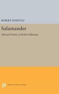 Cover image for Salamander: Selected Poems of Robert Marteau