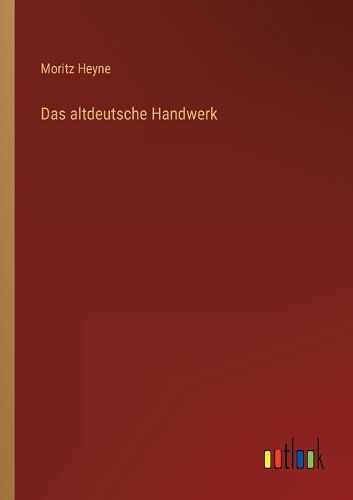 Cover image for Das altdeutsche Handwerk