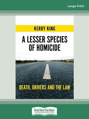 Cover image for A Lesser Species of Homicide: Death, drivers and the law