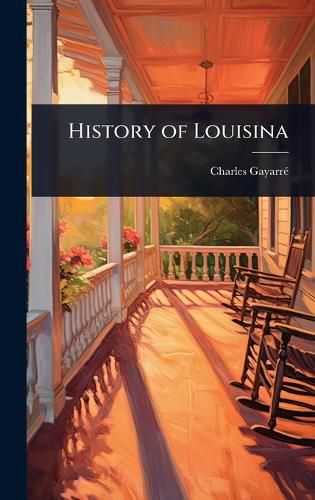 Cover image for History of Louisina