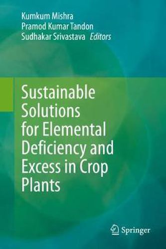 Cover image for Sustainable Solutions for Elemental Deficiency and Excess in Crop Plants