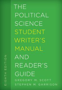 Cover image for The Political Science Student Writer's Manual and Reader's Guide