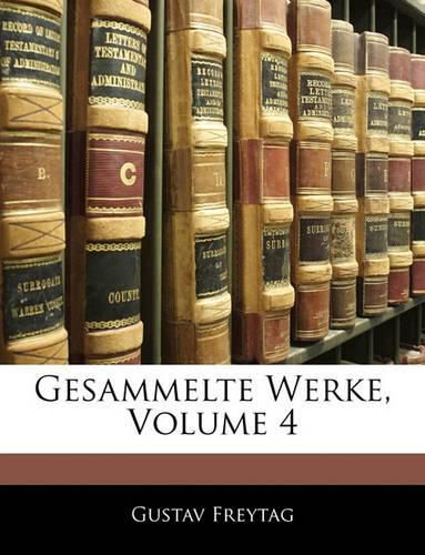 Gesammelte Werke, Volume 4