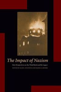 Cover image for The Impact of Nazism: New Perspectives on the Third Reich and Its Legacy