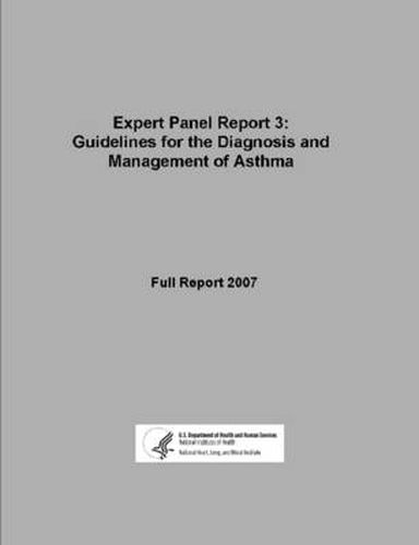 Cover image for Expert Panel Report 3: Guidelines for the Diagnosis and Management of Asthma - Full Report 2007