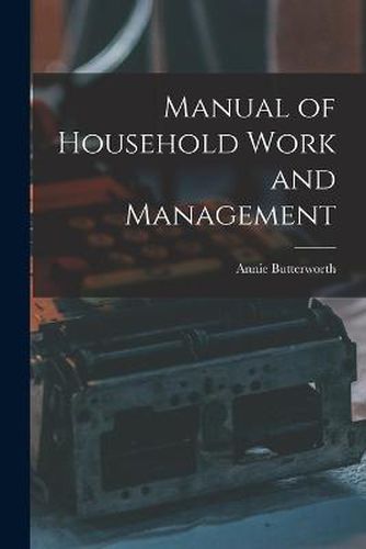 Cover image for Manual of Household Work and Management