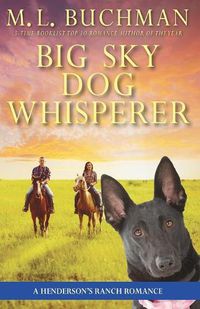 Cover image for Big Sky Dog Whisperer: a Henderson Ranch Big Sky romance