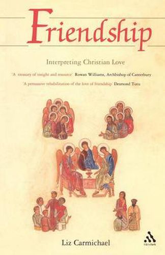 Cover image for Friendship: Interpreting Christian Love