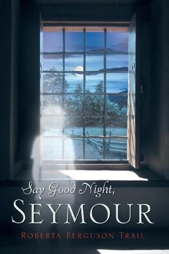 Cover image for Say Good Night Seymour