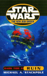 Cover image for Star Wars: The New Jedi Order - Dark Tide Ruin