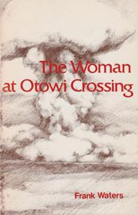 Cover image for The Woman at Otowi Crossing