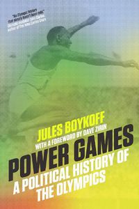 Cover image for Power Games: A Political History of the Olympics