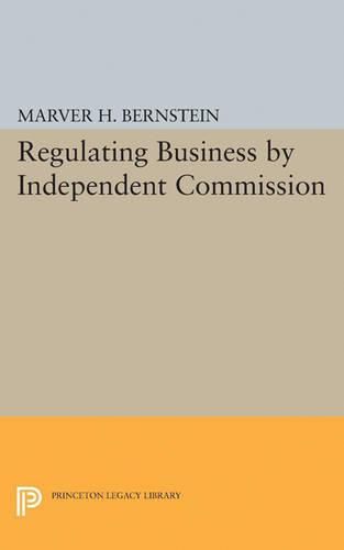 Cover image for Regulating Business by Independent Commission