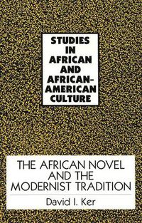 Cover image for The African Novel and the Modernist Tradition