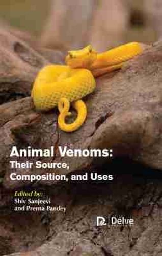 Cover image for Animal Venoms: Their Source, Composition, and Uses