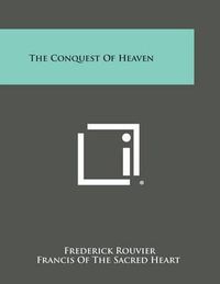 Cover image for The Conquest of Heaven