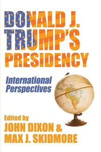 Cover image for Donald J. Trump's Presidency: International Perspectives