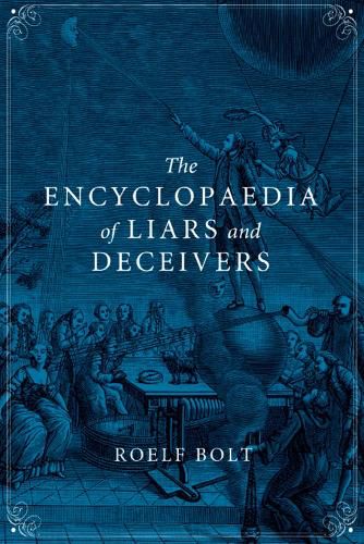 Cover image for The Encyclopaedia of Liars and Deceivers