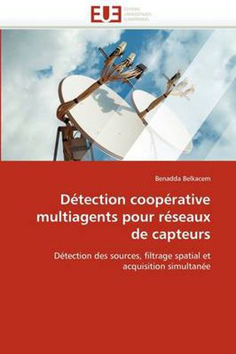 Cover image for D Tection COOP Rative Multiagents Pour R Seaux de Capteurs