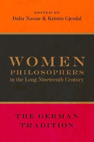 Cover image for Women Philosophers in the Long Nineteenth Century: The German Tradition