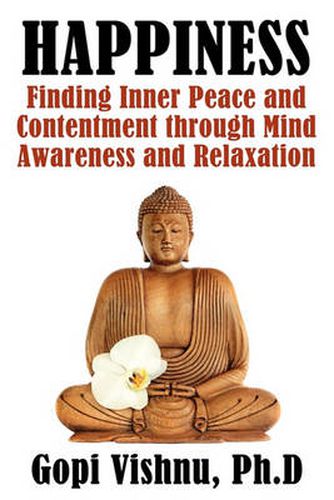 Cover image for Happiness: Finding Inner Peace and Contentment Through Mind Awareness and Relaxation