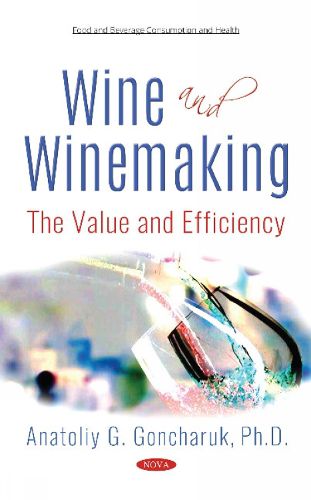 Cover image for Wine and Winemaking: The Value and Efficiency